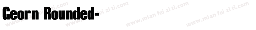 Georn Rounded字体转换